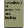 Volunteers in Research and Testing door Bryony Close