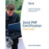 Zend Php Certification Study Guide door March Tabini