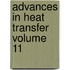 Advances In Heat Transfer Volume 11