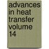 Advances In Heat Transfer Volume 14