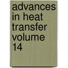 Advances In Heat Transfer Volume 14 by James P. Hartnett