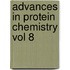 Advances In Protein Chemistry Vol 8
