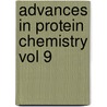 Advances In Protein Chemistry Vol 9 door Chris M. Anson