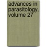 Advances in Parasitology, Volume 27 door Professor John R. Baker