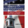 America on the Cusp of God''s Grace door Dennis G. Hurst