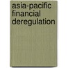 Asia-Pacific Financial Deregulation door Onbekend