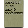 Basketball in the Pac-10 Conference door Jeremy Harrow