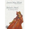 Behind a Mask, or, A Woman''s Power by Louisa May Alcott