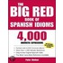 Big Red Book of Spanish Idioms, The