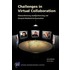 Challenges in Virtual Collaboration