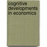 Cognitive Developments in Economics by Salvatore Rizzello