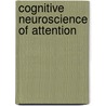 Cognitive Neuroscience of Attention by W.R. Todd