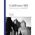 Coldfusion Mx Developer''s Cookbook