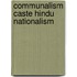 Communalism Caste Hindu Nationalism