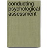 Conducting Psychological Assessment door A. Jordan Wright