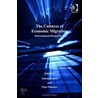 Cultures of Economic Migration, The by Suman Gupta