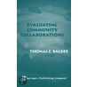 Evaluating Community Collaborations door Thomas E. Backer