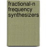 Fractional-N Frequency Synthesizers by James A. Crawford
