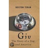 Giv, The Story of a Dog and America by Boston Teran