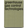Greenhouse Gas Control Technologies door P. Riemer