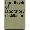 Handbook of Laboratory Distillation door Krell/