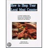 How to Shop Your Local Meat Counter by Eddie Kempker
