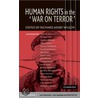 Human Rights in the ''War on Terror door Onbekend