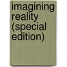 Imagining Reality (Special Edition) door Lynn Galli