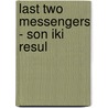 Last Two Messengers - Son iki Resul door Seckin Islamoglu