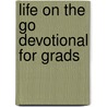 Life on the Go Devotional for Grads by Harrison House