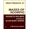 Mazes of Scorpio [Dray Prescot #27] door Alan Burt Akers