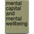 Mental Capital and Mental Wellbeing