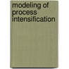 Modeling of Process Intensification door Onbekend