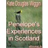 Penelope''s Experiences in Scotland