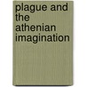 Plague and the Athenian Imagination door Robin Mitchell Boyask