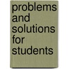 Problems and Solutions for Students door Kati Marton