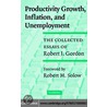 Productivity Growth Inflat Unemploy door Robert J. Gordon
