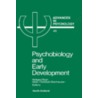 Psychobiology and Early Development by Rauh