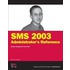 Sms 2003 Administrator''s Reference