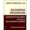 Scorpio Invasion [Dray Prescot #40] door Alan Burt Akers