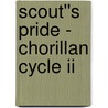 Scout''s Pride - Chorillan Cycle Ii door Michelle L. Levigne