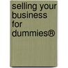 Selling Your Business For Dummies® by John Davies