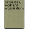 Sexualities, Work and Organizations by James Ward