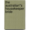 The Australian''s Housekeeper Bride by Lindsay Armstrong
