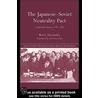 The Japanese-Soviet Neutrality Pact door Geoffrey Jukes