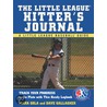 The Little League Hitter''s Journal door Mark Gola