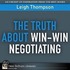 The Truth About Win-Win Negotiating