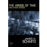 The Winds of Time and Other Stories by James H. Schmitz