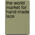 The World Market for Hand-Made Lace