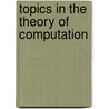 Topics in the Theory of Computation by Karpinski
